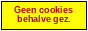 Geen cookies behalve gezellige